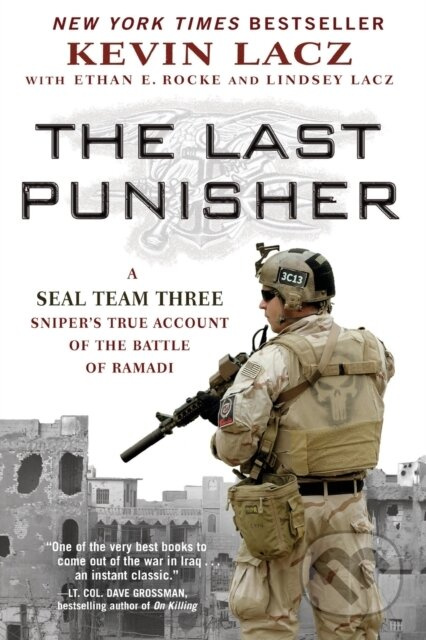 Last Punisher (A SEAL Team THREE Sniper's True Account of the Battle of Ramadi) - kniha z kategorie Životopisy, reportáže a myšlenky