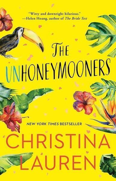 The Unhoneymooners -  Christina Lauren