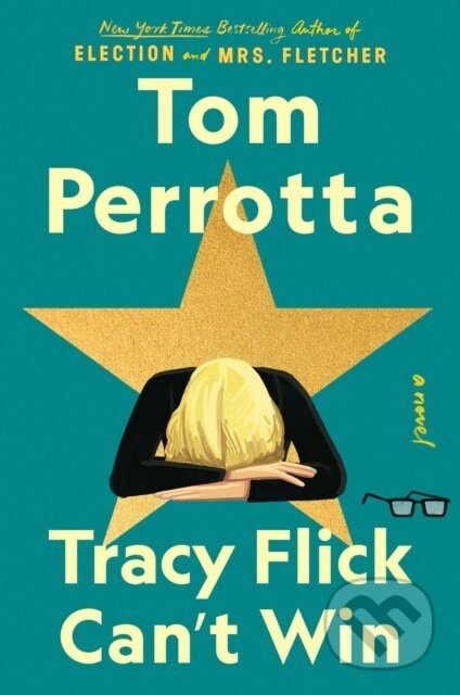 Tracy Flick Can't Win (A Novel) - Tom Perrotta - kniha z kategorie Společenská beletrie
