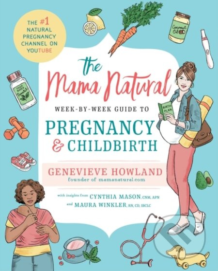 The Mama Natural Week-by-Week Guide to Pregnancy and Childbirth - kniha z kategorie Zdraví a životní styl