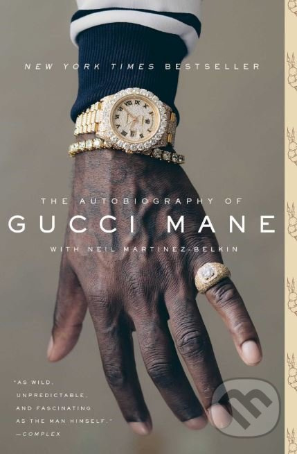 The Autobiography of Gucci Mane - Gucci Mane - kniha z kategorie Životopisy