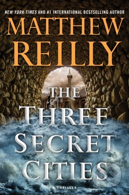 Three Secret Cities - Matthew Reilly - kniha z kategorie Beletrie