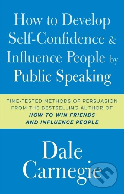 How to Develop Self-Confidence and Influence People by Public Speaking - kniha z kategorie Biznis a manažment
