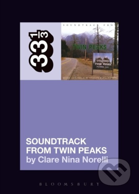 Angelo Badalamenti's Soundtrack from Twin Peaks - Clare Nina Norelli - kniha z kategorie Umění, design a architektura