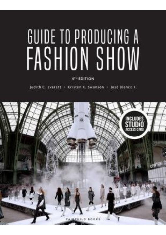Guide to Producing a Fashion Show, Bundle Book + Studio Access Card Bloomsbury Publishing PLC