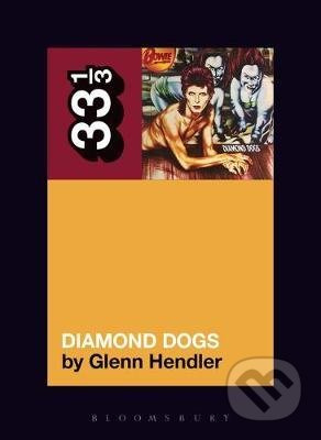 David Bowie's Diamond Dogs - Glenn Hendler - kniha z kategorie Hudba