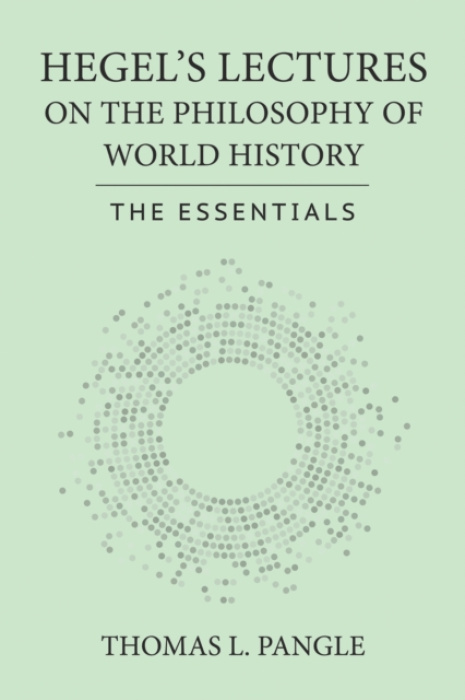Cornell University Press Hegel's Lectures on the Philosophy of World History - Pangle, Thomas L.