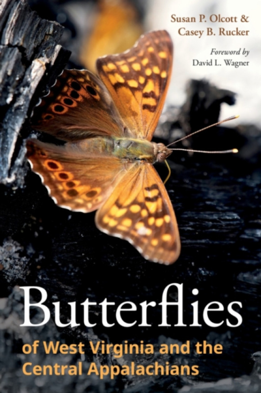 Cornell University Press Butterflies of West Virginia and the Central Appalachians - Olcott, Susan P. a Rucker, Casey B.