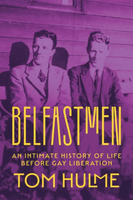 Cornell University Press Belfastmen - Hulme, Tom
