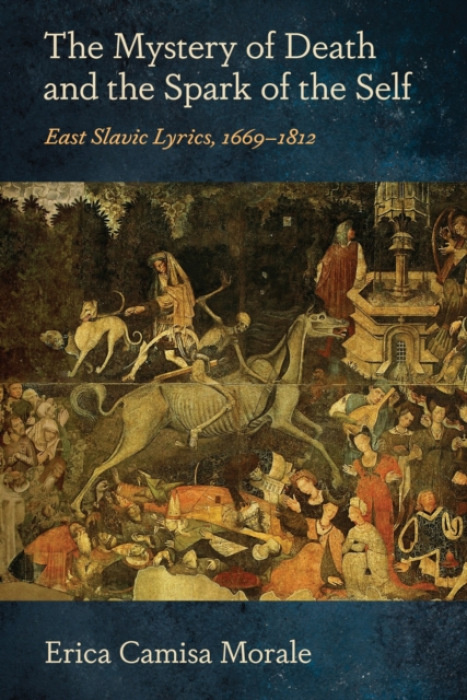 Cornell University Press Mystery of Death and the Spark of the Self - Camisa Morale, Erica