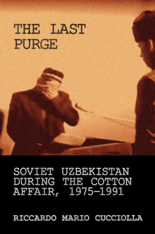 Cornell University Press Last Purge - Cucciolla, Riccardo Mario