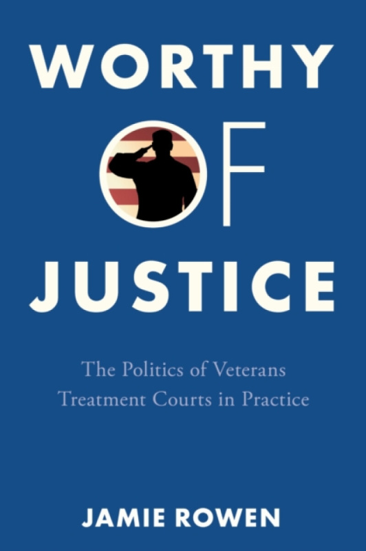Stanford University Press Worthy of Justice - Rowen, Jamie