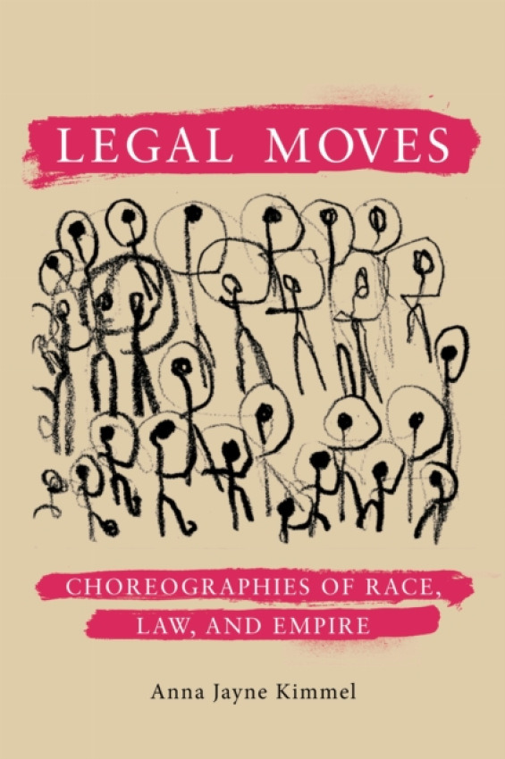 Stanford University Press Legal Moves - Kimmel, Anna Jayne
