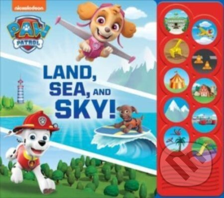 Nickelodeon PAW Patrol: Land, Sea, and Sky! Sound Book - kniha z kategorie Pro děti