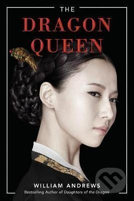 The Dragon Queen - William Andrews