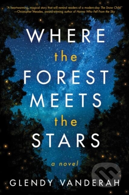 Where the Forest Meets the Stars - Glendy Vanderah - kniha z kategorie Společenská beletrie