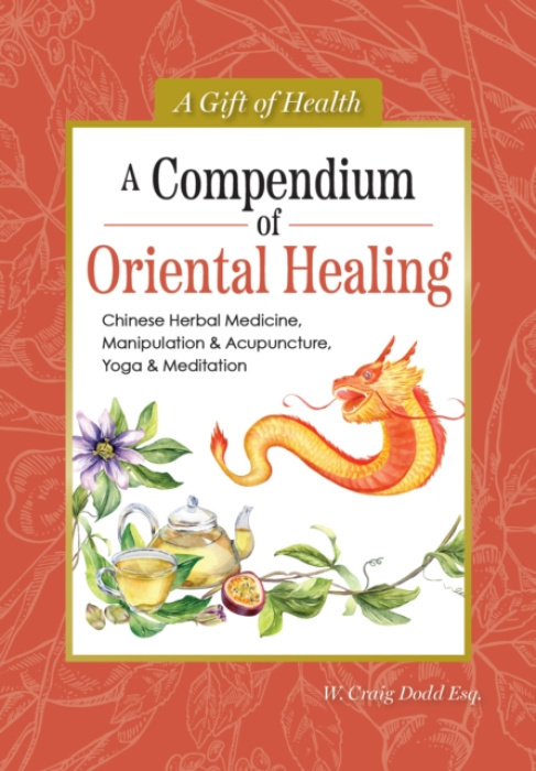 IMM Lifestyle Books Compendium of Oriental Healing - W. Craig, Dodd
