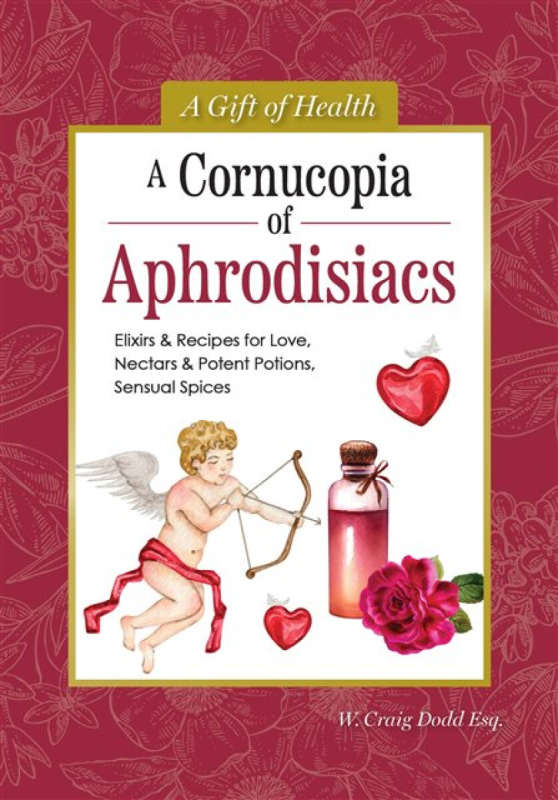 IMM Lifestyle Books Cornucopia of Aphrodisiacs - W. Craig, Dodd