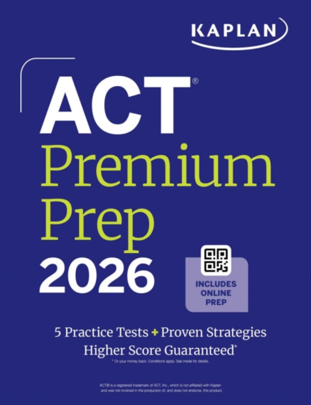 Kaplan AEC Education ACT Premium Prep 2026: Includes 5 Full Length Practice Tests, 100s of Practice Questions + 1 Year Access to Online Quizzes and Video Instruction - Kaplan Test Prep