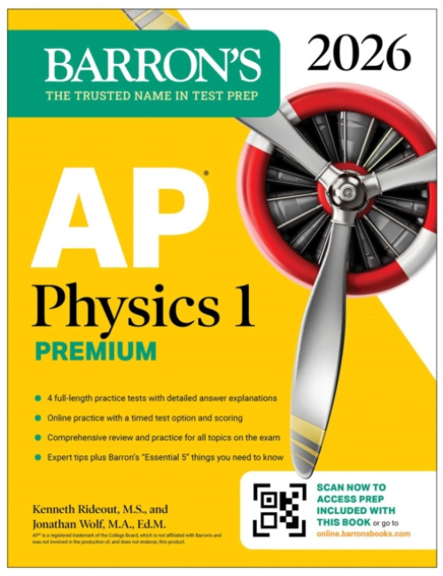 KAPLAN PUBLISHING AP Physics 1 Premium, 2026: Prep Book with 4 Practice Tests + Comprehensive Review + Online Practice - Rideout, Kenneth, M.S. a Wolf, Jonathan, M.A. Ed. M