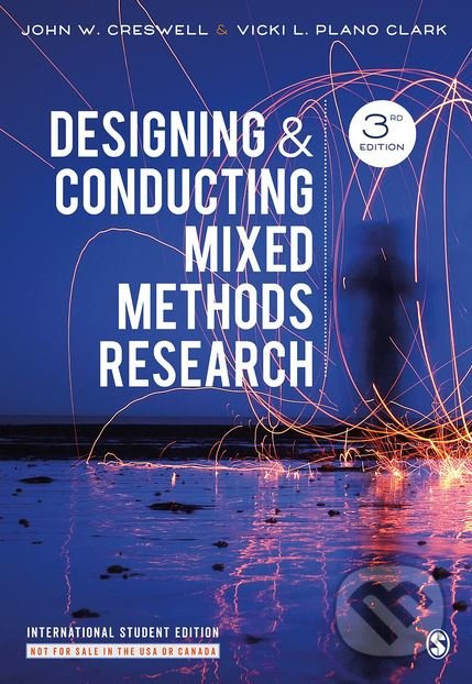 Designing and Conducting Mixed Methods Research - John W. Creswell, Vicki L. Plano Clark - kniha z kategorie Humanitní a společenské vědy