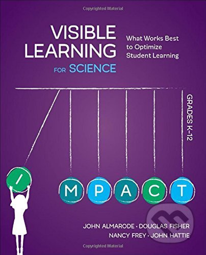 Visible Learning for Science, Grades K-12 (What Works Best to Optimize Student Learning) - kniha z kategorie Humanitní a společenské vědy