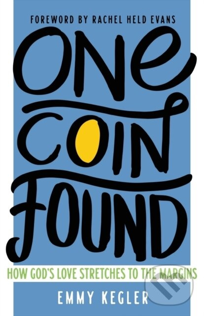 One Coin Found (How God's Love Stretches to the Margins) - kniha z kategorie Filozofia