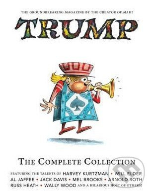 Trump (The Complete Collection (Volume Two)) - Will Elder, Harvey Kurtzman a kol. - kniha z kategorie Komiksy