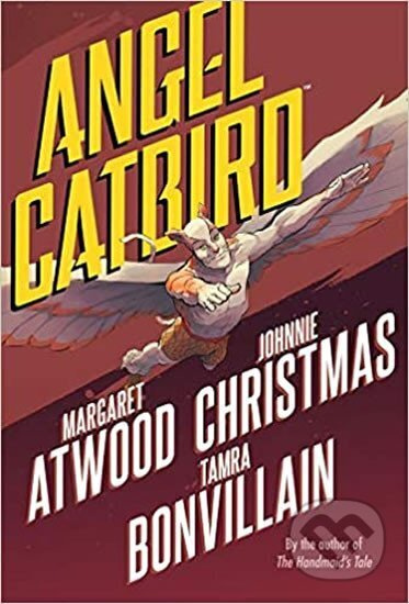 The Complete Angel Catbird - Johnnie Christmas, Tamra Bonvillain, Margaret Atwood