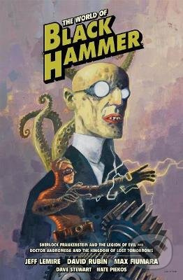 The World Of Black Hammer 1 - Jeff Lemire, Dean Ormston, David Rubin - kniha z kategorie Komiksy