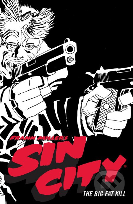 Frank Millers Sin City 3 (The Big Fat Kill (fourth Edition)) - kniha z kategorie Komiksy