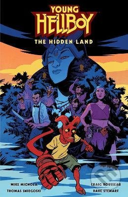 Young Hellboy: The Hidden Land - Mike Mignola, Thomas E. Sniegoski, Craig Rousseau (ilustrátor) - kniha z kategorie Komiksy