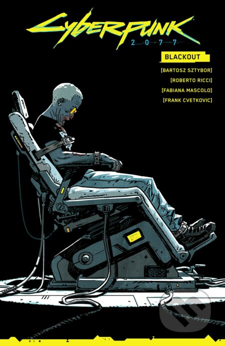 Cyberpunk 2077 (Blackout) - Bartosz Sztybor, Roberto Ricci (Ilustrátor), Fabiana Mascolo (Ilustrátor) - kniha z kategorie Komiksy