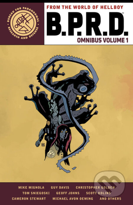 B.P.R.D. Omnibus 1 - Mike Mignola, Christopher Golden, Guy Davis (ilustrátor), Michael Avon Oeming (ilustrátor), Dave Stewart (ilustrátor) - kniha z…