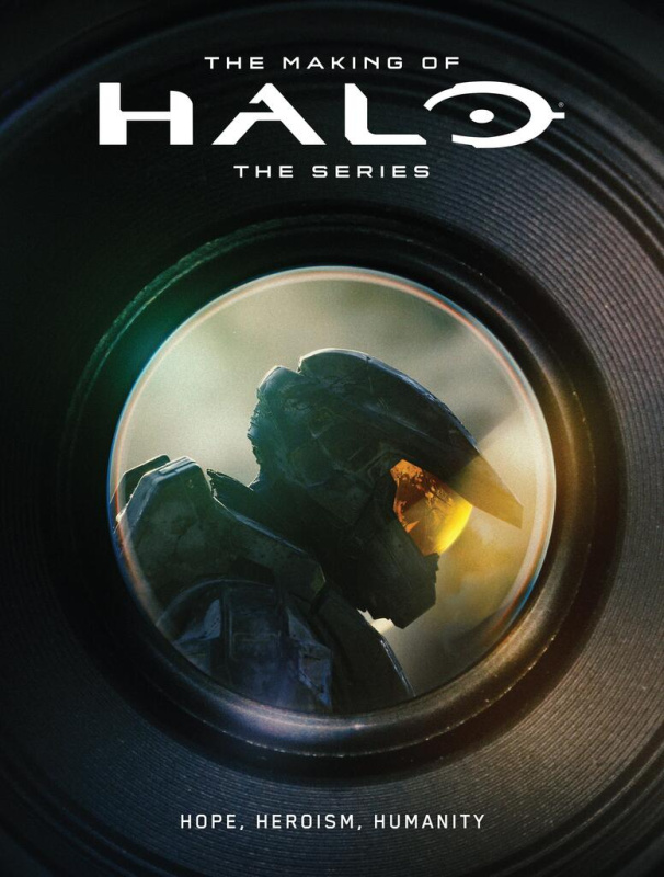 The Making of Halo The Series Hope, Heroism, Humanity