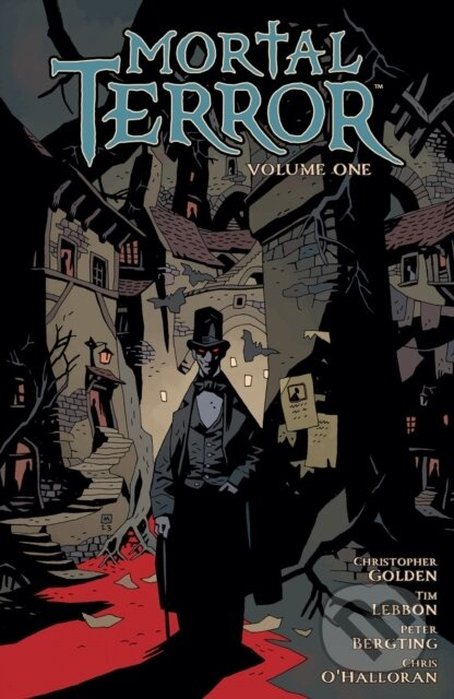 Mortal Terror Volume 1 - Christopher Golden, Tim Lebbon, Clem Robins (ilustrátor), Peter Bergting (ilustrátor), Chris O'Halloran (ilustrátor) - kniha…