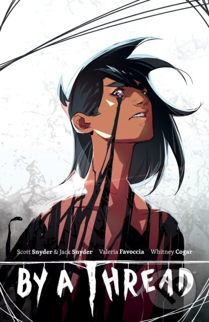 By a Thread - Scott Snyder, Jack Snyder, Valeria Favoccia (ilustrátor), Whitney Cogar (ilustrátor) - kniha z kategorie Komiksy