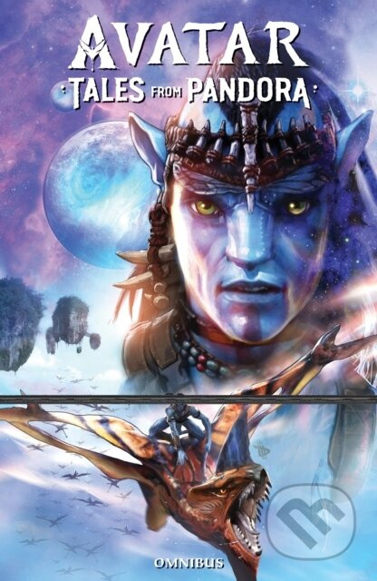 Avatar: Tales from Pandora Omnibus - Corinna Bechko, Sherri L. Smith, Jeremy Barlow - kniha z kategorie Komiksy