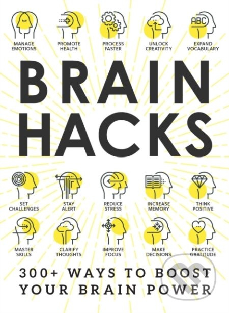 Brain Hacks (200+ Ways to Boost Your Brain Power) - Adams Media - kniha z kategorie Zdraví a životní styl
