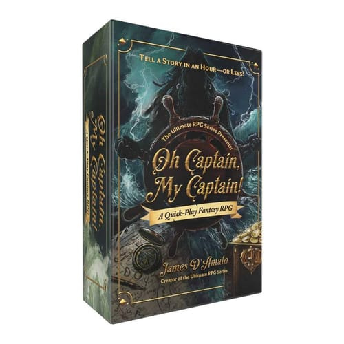 The Ultimate RPG Series Presents: Oh Captain, My Captain! - A Quick-Play Fantasy RPG