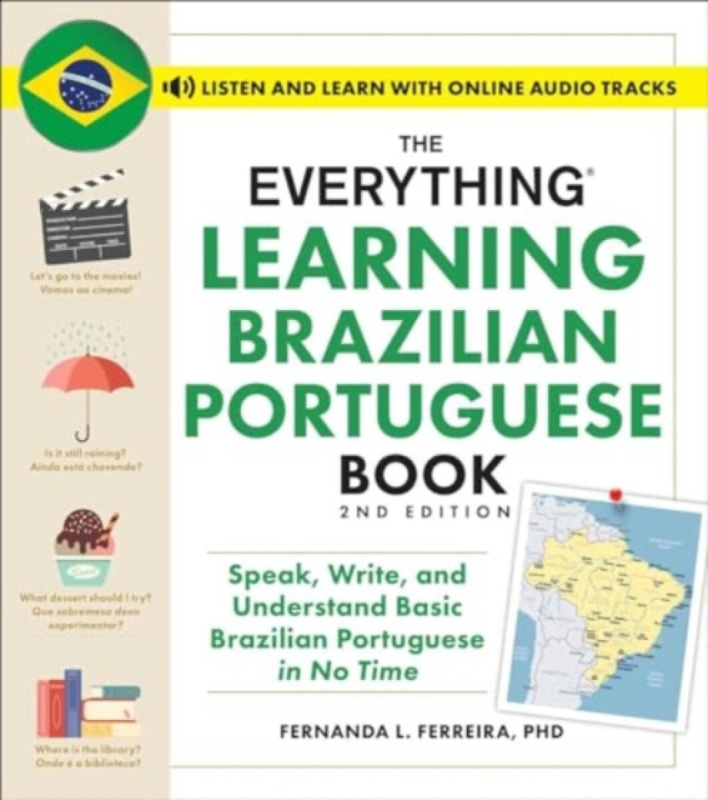 The Everything Learning Brazilian Portuguese Book - Fernanda Ferreira