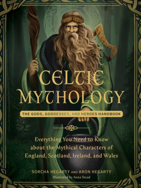 Adams Media Corporation Celtic Mythology - Hegarty, Sorcha a Hegarty, Aron