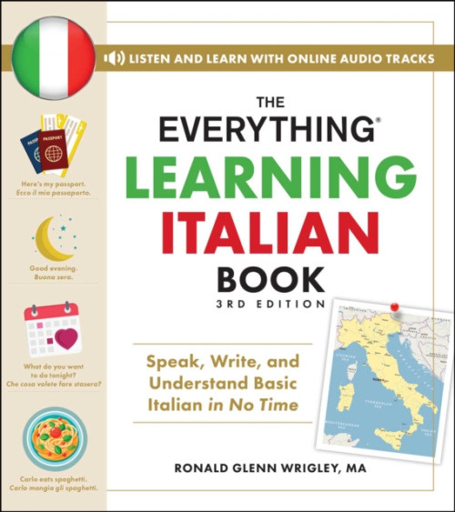 Adams Media Corporation Everything Learning Italian Book, 3rd Edition - Wrigley, Ronald Glenn, M.A.