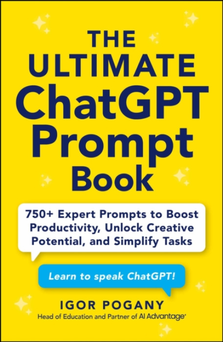 Adams Media Corporation Ultimate ChatGPT Prompt Book - Pogany, Igor