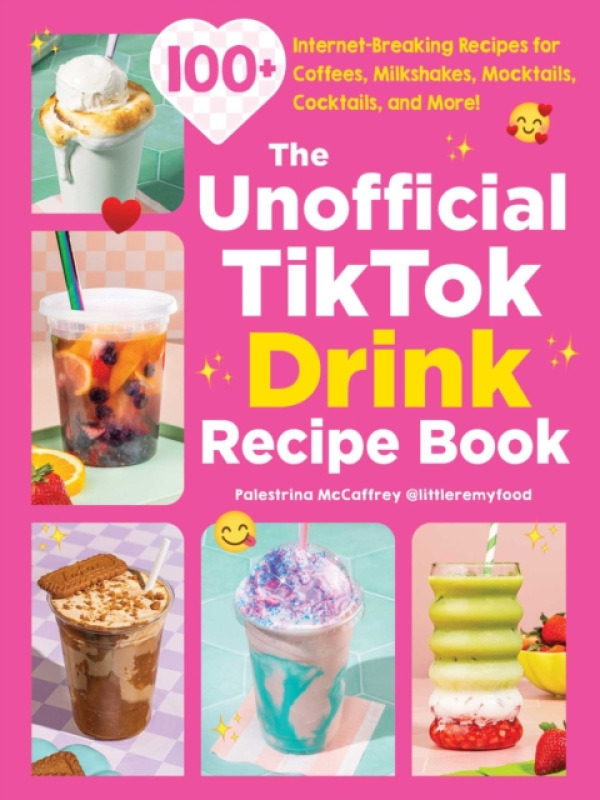 Adams Media Corporation Unofficial TikTok Drink Recipe Book - McCaffrey, Palestrina