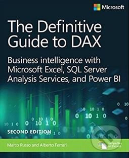 The Definitive Guide to Dax (Business Intelligence with Microsoft Excel, SQL Server Analysis Services, and Power BI) - kniha z kategorie Počítače a…