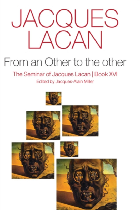 Polity Press From an Other to the other, Book XVI - Lacan, Jacques