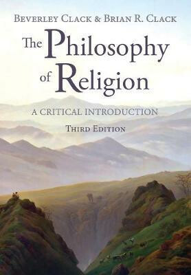 Philosophy of Religion 3e P - Beverley Clack, Brian R. Clack