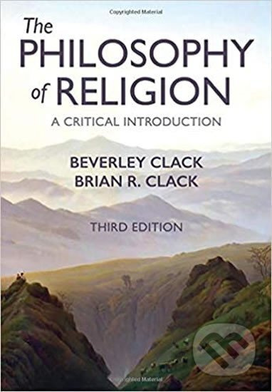 Philosophy of Religion 3e P - Beverley Clack, Brian R. Clack