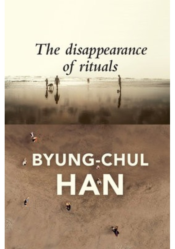 Disappearance of Rituals, A Topology of the Present John Wiley and Sons Ltd